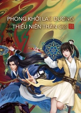 ảnh bìa Phong Khởi Lạc Dương: Thiếu Niên Thần Cơ